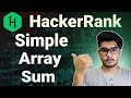 Simple array sum hackerrank solution | simple array sum | Hackerrank simple array sum solution