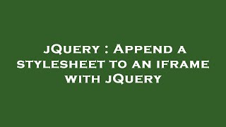 jQuery : Append a stylesheet to an iframe with jQuery