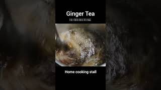 #இஞ்சி டீ #ginger tea recipe #gingertea at home cooking stall Full video check #homecookingstall