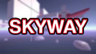 Skyway - Official Trailer