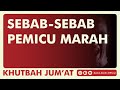 [LIVE KHUTBAH JUM'AT] SEBAB-SEBAB PEMICU MARAH - USTADZ ZAINAL ABIDIN LC, M.M.