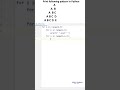 Print the given pattern in python ( python for beginners )