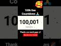 Happy 🥰100k subscriber  live countdown #shorts #viral