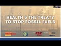 Health and the treaty to stop fossil fuels