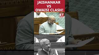 Jaishankar Vs Asaduddin Owaisi's Fight In Lok Sabha | #etnow #jaishankar #asaduddinowaisi #shorts