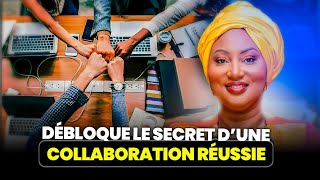 Découvrez le POUVOIR INSOUPÇONNÉ d’une COLLABORATION Épanouie | Nabou Fall