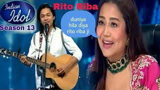 Rito Riba Indian idol Season 13 || Indan Idol episode 2 #Ritoribaidianidol2022
