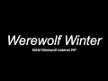 Werewolf Winter (M4M) [ASMR RP] [Werewolf Listener] [Fireplace] [Sleep Aid] [Commission]