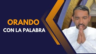 ORANDO CON LA PALABRA DICIEMBRE 26 DE 2024