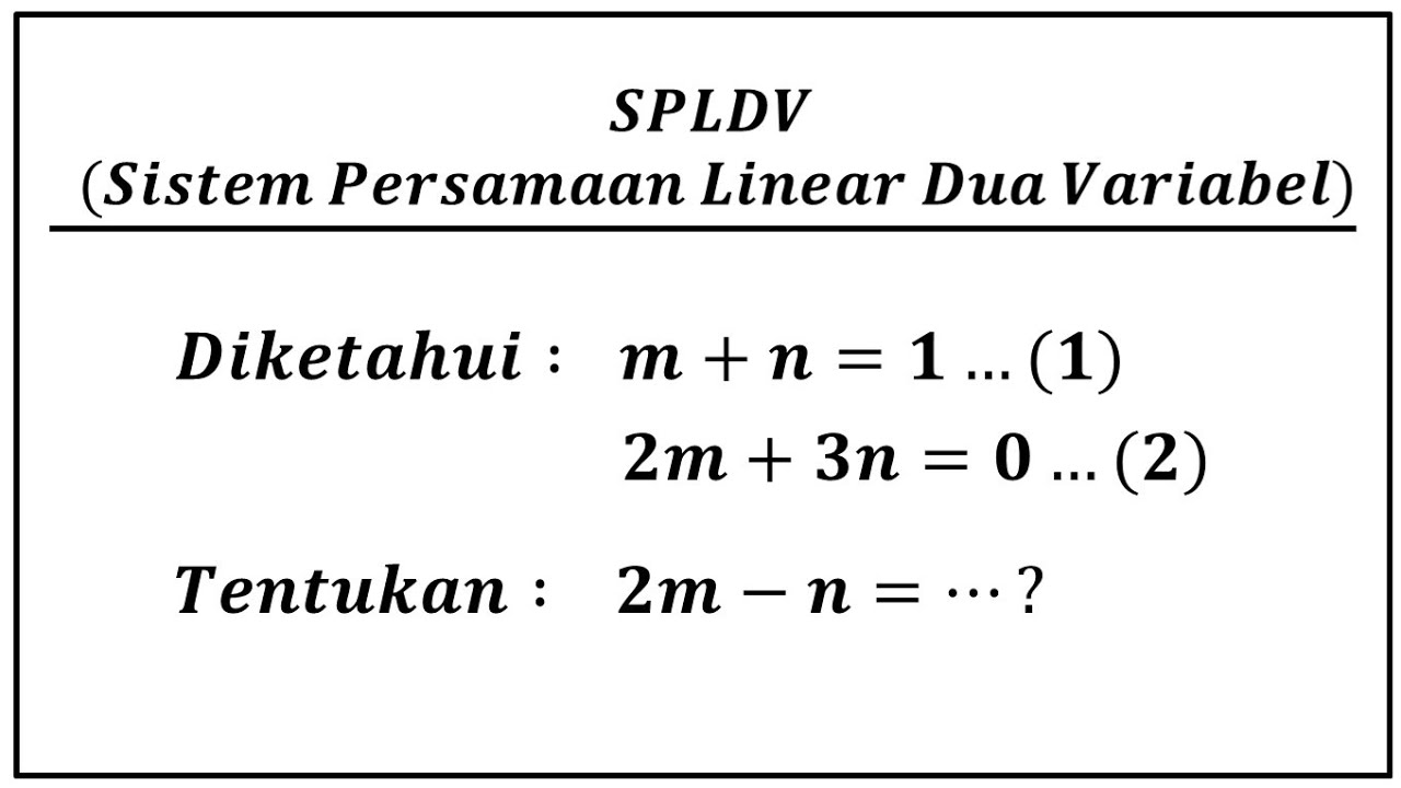 (SPLDV) - Sistem Persamaan Linear Dua Variabel - YouTube