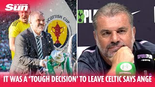 Ange Postecoglou insists it was a tough decision leaving Celtic.