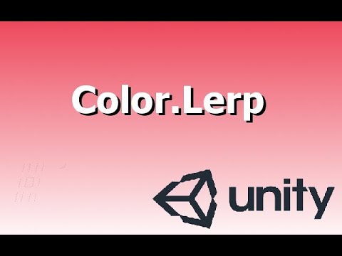 Quick Tutorials - Color.Lerp In Unity - YouTube