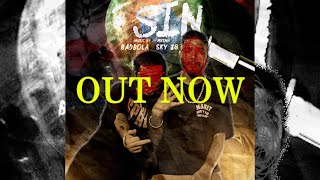 SIN - SKY 38 , BADBOLA | Prod by NXSHH | Bad Mundey