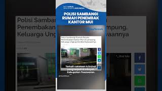 Polisi Sambangi Rumah Pelaku Penembakan Kantor MUI di Lampung, Sosoknya Alami Gangguan Kejiwaan