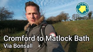 Cromford to Matlock Bath via Bonsall - 6 Mile Hike