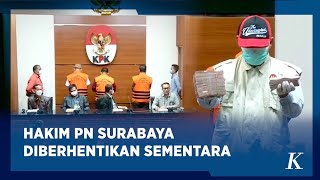 Hakim Itong PN Surabaya Diduga Akan Terima Suap Rp 1,3 Miliar