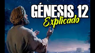 GÉNESIS 12 - EXPLICADO | Reavivados por su Palabra || 25 de Enero 2022