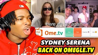 SYDNEY SERENA OMEGLE IS BACK AND SO AM I.