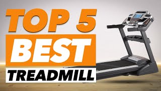 Top 5 Best Treadmill in 2022