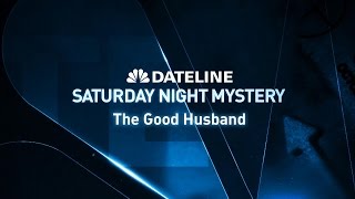 Dateline Episode Trailer: The Good Husband | Dateline NBC