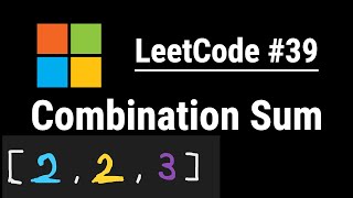 Combination Sum - LeetCode #39 with python programming