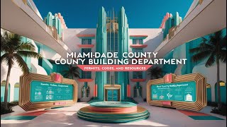Miami-Dade Building Department: What You Need to Know Before Building