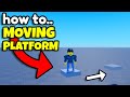 How To MAKE a Moving Platform in Roblox!