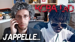 J'APPELLE Koba LaD AU TELEPHONE !