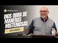 1 Samuel 16:1-13 | Dios obra de maneras Misteriosas - Pastor Sugel Michelén