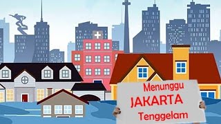 Jogja Archive: MENUNGGU JAKARTA TENGGELAM