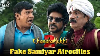 Fake Samiyar Atrocities | Chandramukhi 2 | Raghawa Lawarnce | Kangana | P Vasu  | Lyca