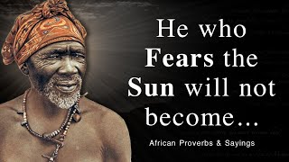 Amazing African Proverbs and Sayings have the DEEPEST WISDOM