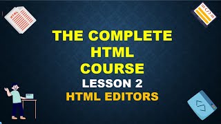 HTML EDITORS || HTML Programming for beginners || Lecture - 2