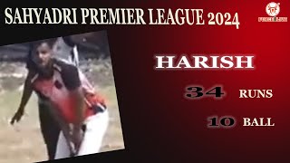 HARISH 34 RUNS 10 BALL | SAHYADRI PREMIER LEAGUE 2024 |