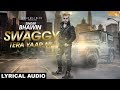 Swaggy Tera Yaar Ni (Lyrical Audio) | Bhawin | Punjabi Lyrical Audio | White Hill Music