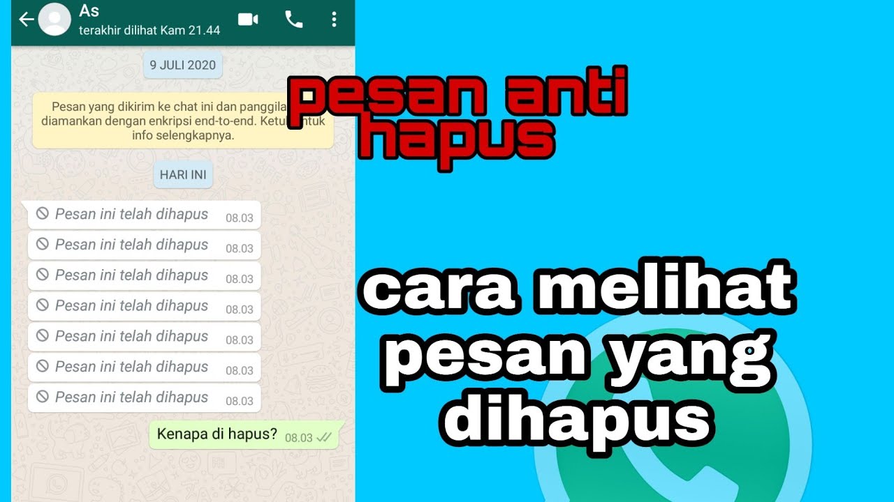 Tutorial | Cara Melihat Pesan WhatsApp Yang Telah Dihapus - YouTube