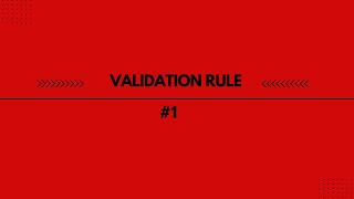 Validation rule #1 (Based on Checkbox)
