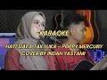 KARAOKE HATI SIAPA TAK LUKA - POPPY MERCURY COVER BY INDAH YASTAMI