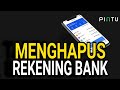 CARA MUDAH MENGHAPUS/MENGGANTI REKENING BANK AKUN PINTU