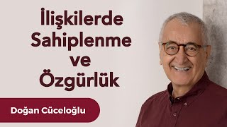 İlişkilerde Sahiplenme ve Özgürlük