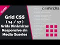 Curso Grid CSS: (14/17) Grids Dinámicas. Responsive sin Media Queries - #jonmircha