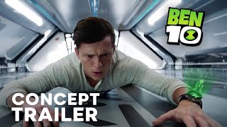 Ben 10: Live Action Movie – New Concept Trailer | Tom Holland