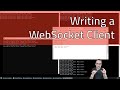 3.2 How to Write a WebSocket Client in Node.js - Fun with WebSockets!