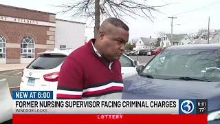 Former nursing supervisor at Windsor Locks home facing criminal charges