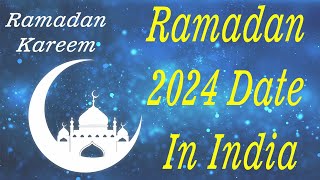 Countdown to Ramadan 2024: Important Dates in India Revealed in this video || 2024 Ramadan Date