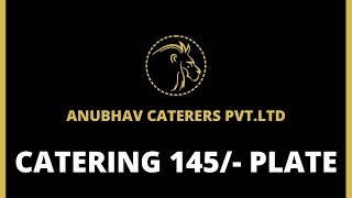 Wedding Catering 145/- Plate
