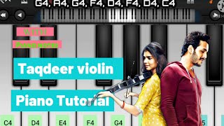Taqdeer Violin music piano tutorial | with piano notes | hello tune | Easy to learn | Must watch |