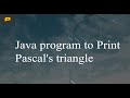 Java program to Print Pascal's triangle