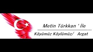 Metin Türkkan'ile Köyümüz Köylümüz Geyve/Argat Çamlık köyü