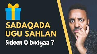 Sida loo bixiyaa sadaqada ugu fudud. Dhirigalin  Af somali